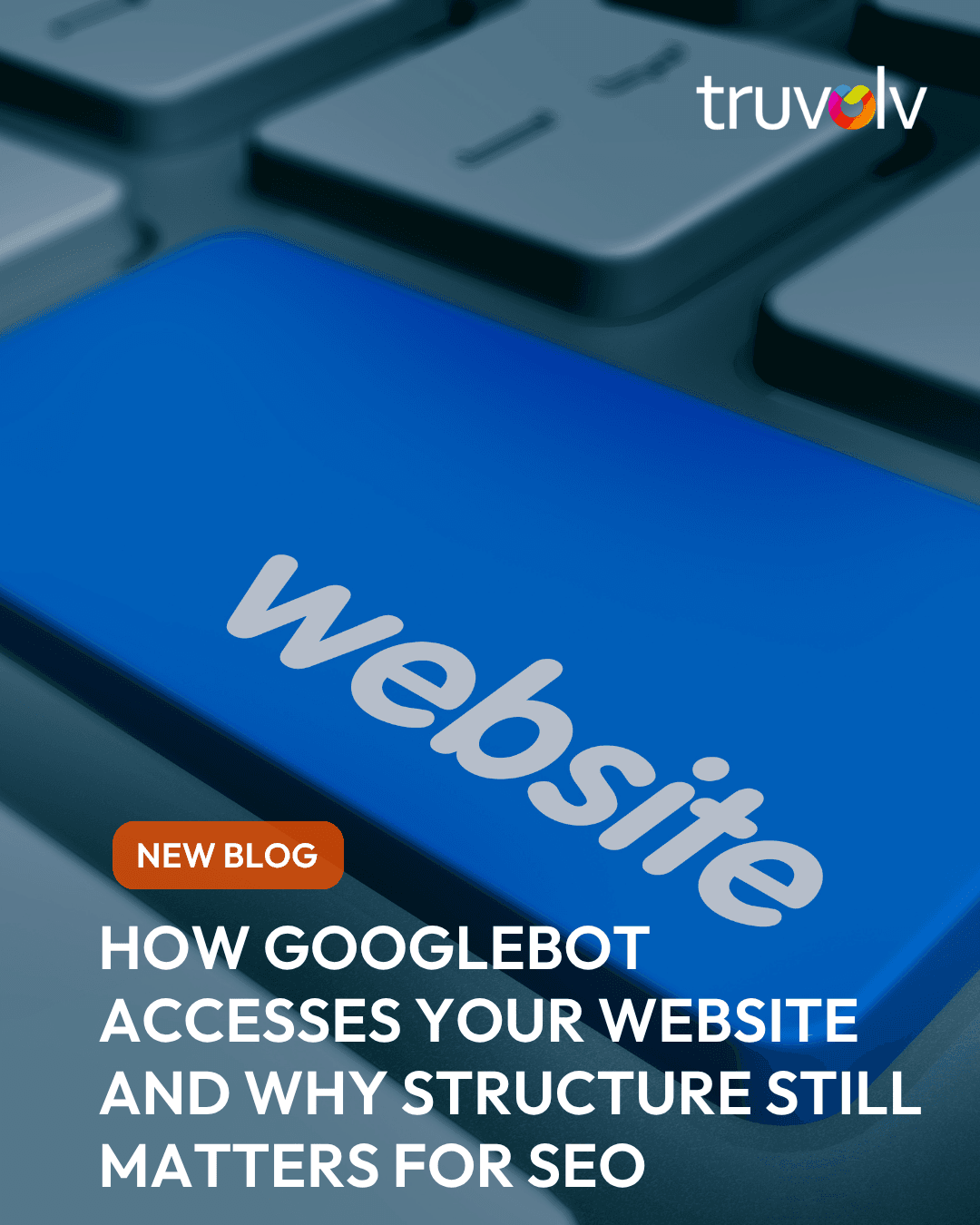 How Googlebot Crawls Pages and Why Website Structure Still Matters for SEO